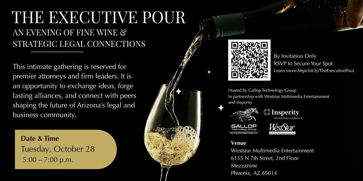 The Executive Pour: Wine & Cocktails with Arizona\u2019s Legal Business Titans