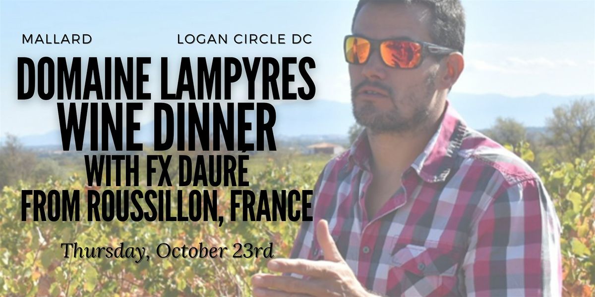Domaine Lampyres Wine Dinner with FX Daur\u00e9