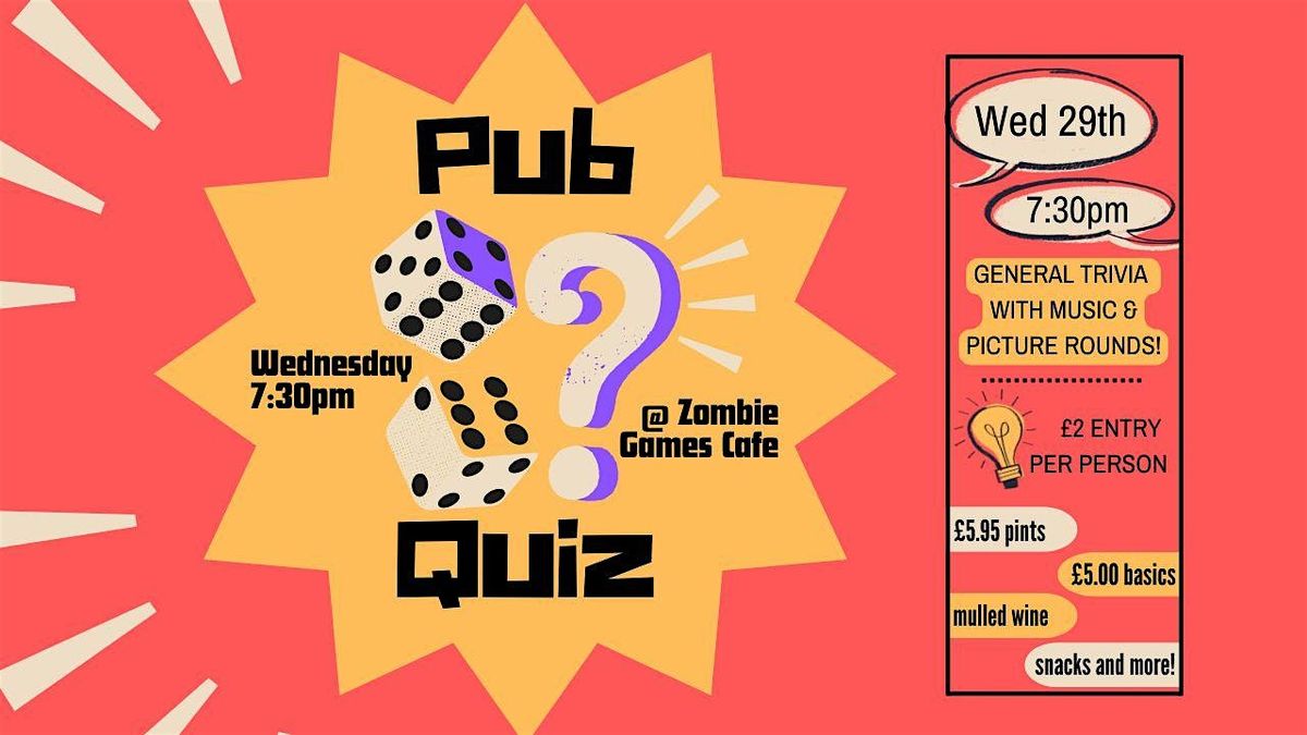 Pub Quiz @ Zombie Games Cafe