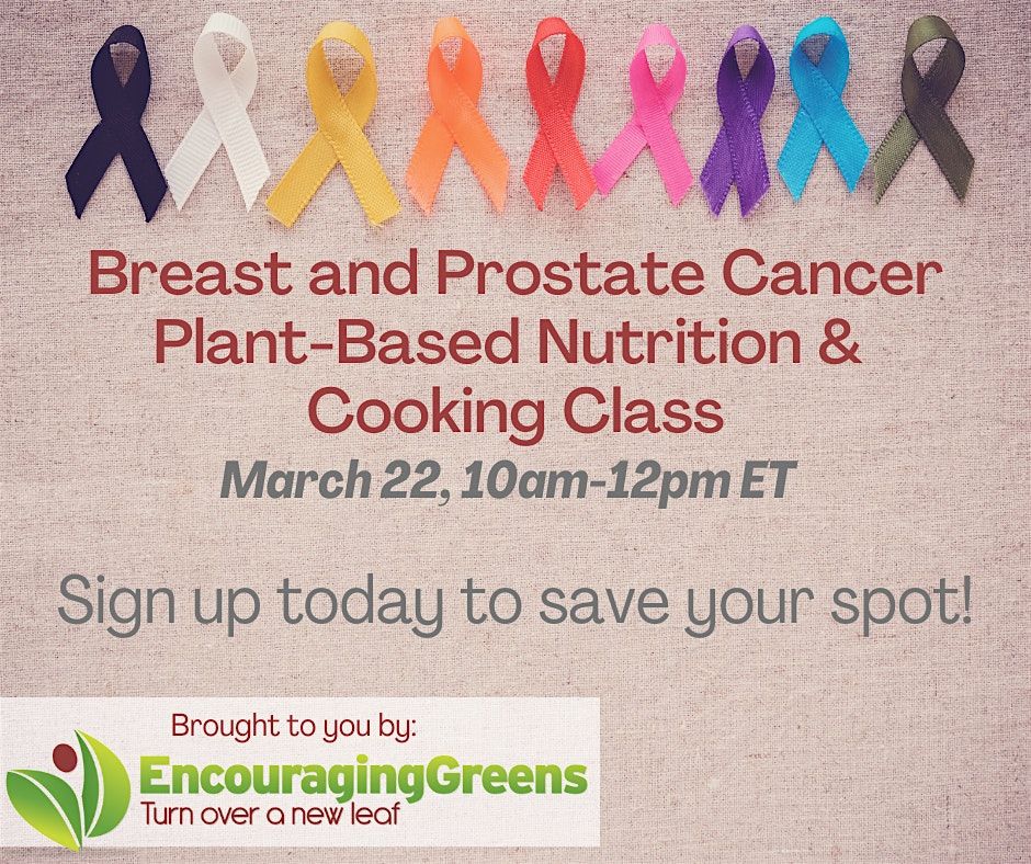 Breast and Prostate Cancer - Plant-Based Nutrition and Cooking Class