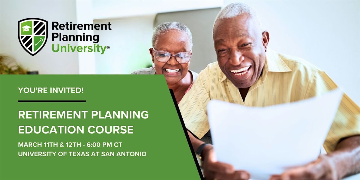 Retirement Planning University - UTSA - March 2025