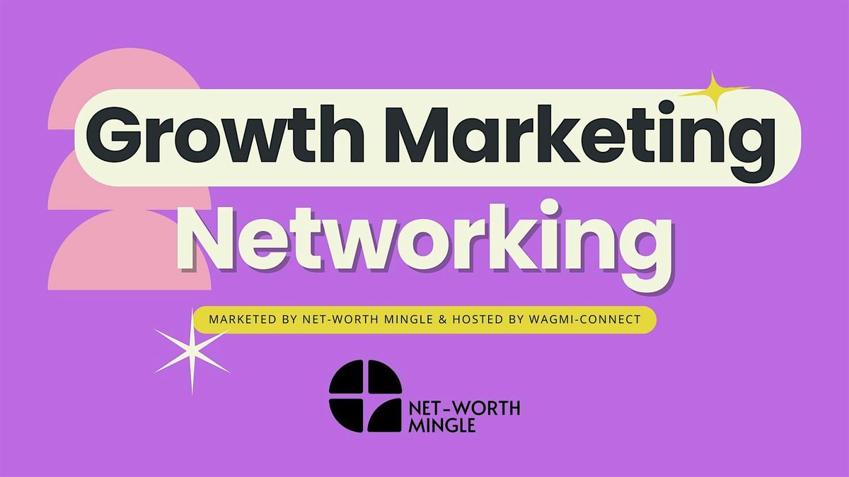 Growth Marketing Networking Event NYC