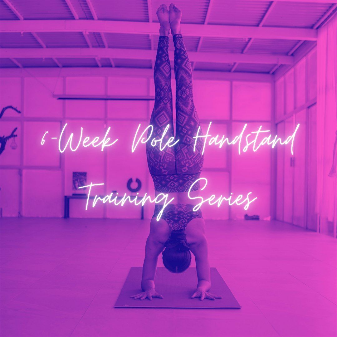 6-Week Pole Handstand Training Series