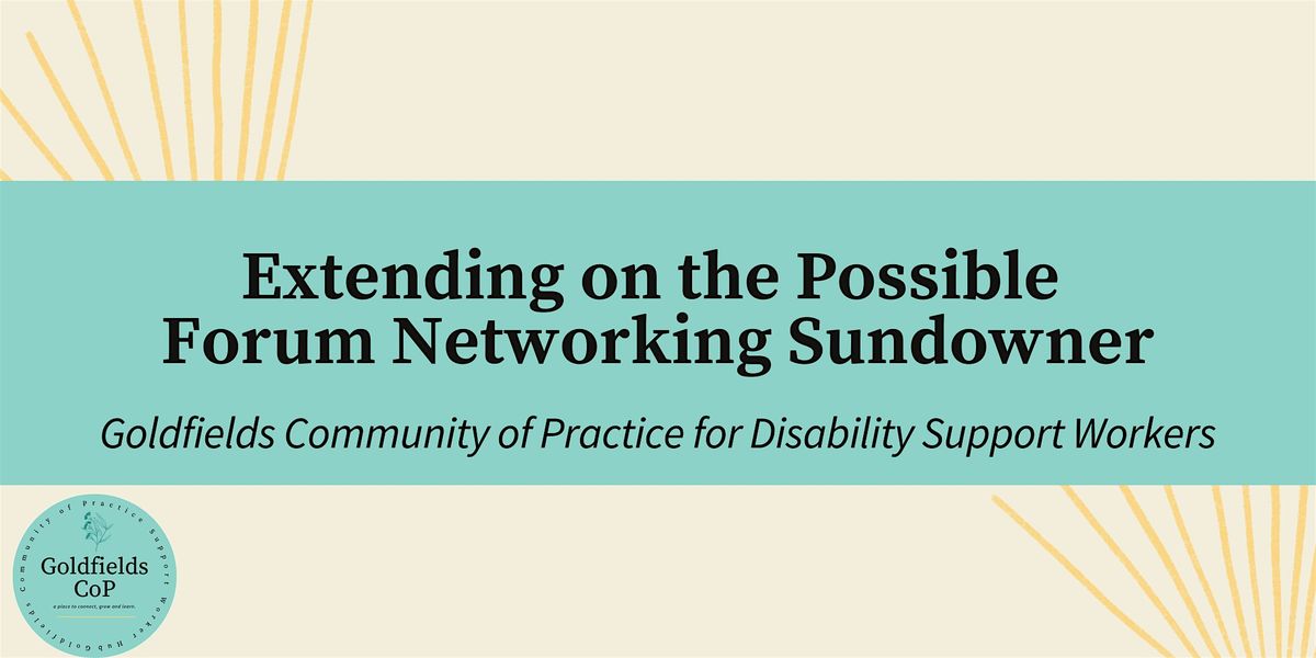 Extending on the Possible Support Worker Networking Sundowner