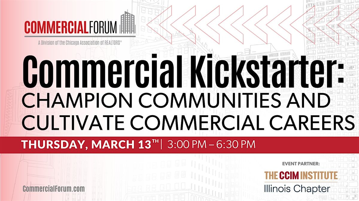 Commercial Kickstarter: Champion Communities & Cultivate Commercial Careers