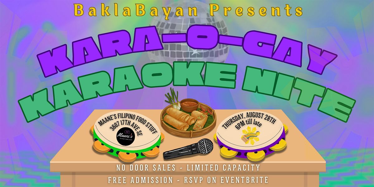 BaklaBayan Presents: KARA-o-GAY Karaoke Nite (round 6)