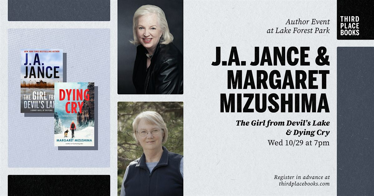 J.A. Jance & Margaret Mizushima \u2014'The Girl from Devil's Lake' & 'Dying Cry'