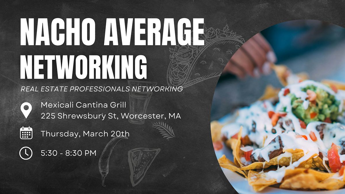 Nacho Average Networking