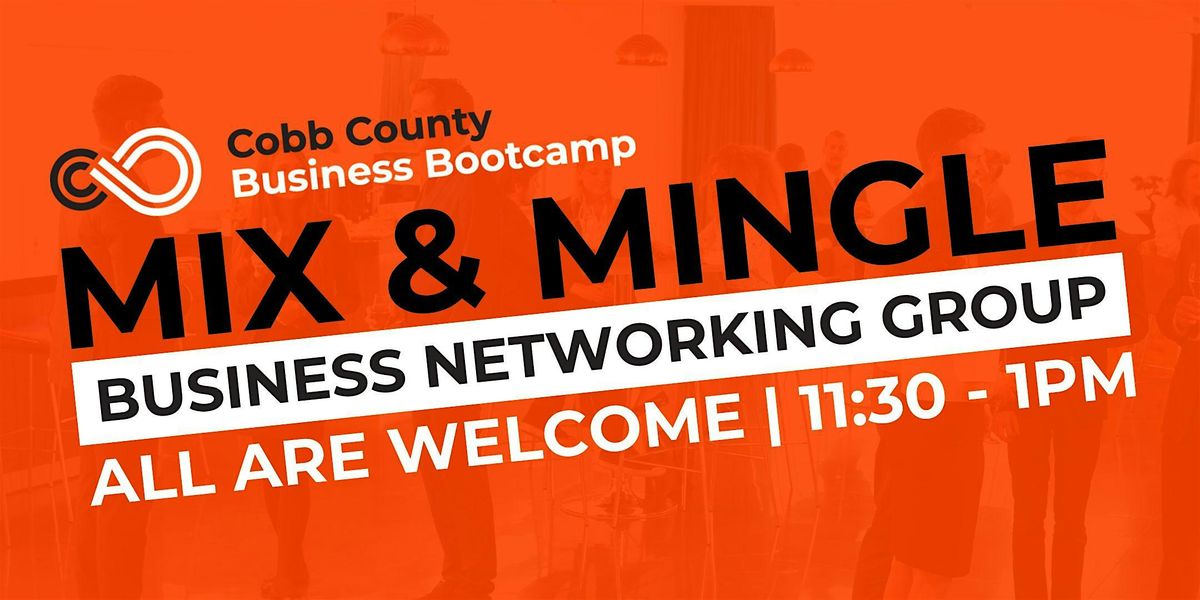 Mix & Mingle: CCBB's Business Open Networking Group