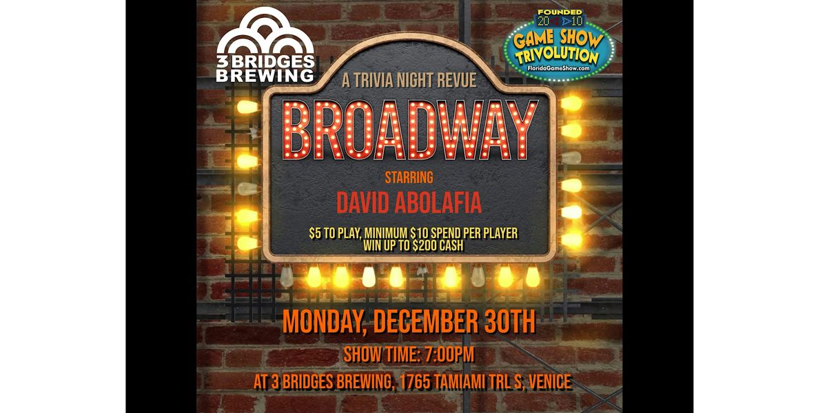 Broadway: A Trivia Revue at 3 Bridges Brewing in Venice