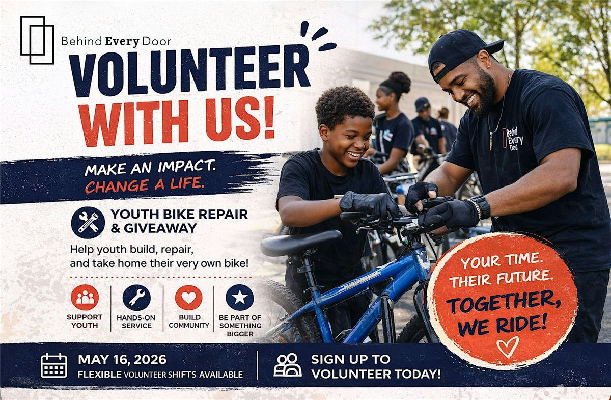 Volunteer Opp: Youth Bike Repair & Giveaway Hosted by Behind Every Door