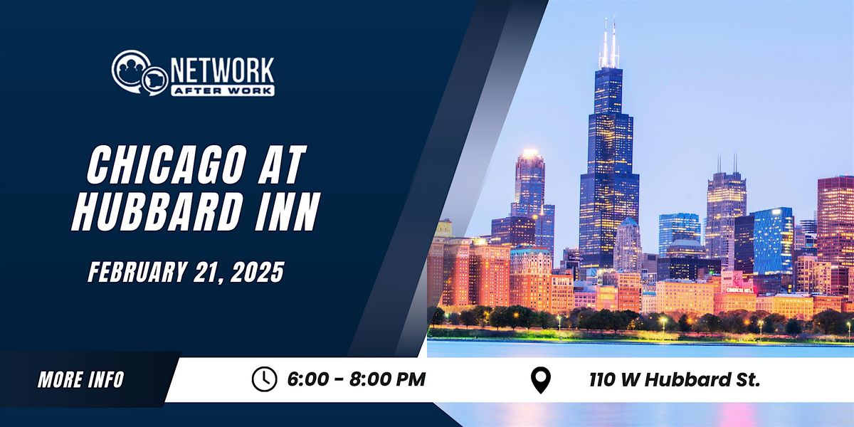 Network After Work Chicago at Hubbard Inn