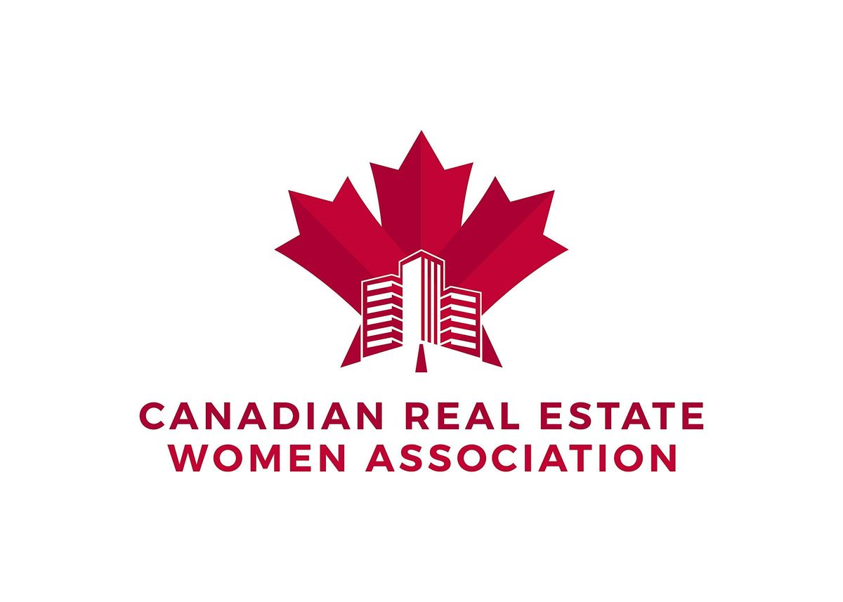 Canadian Real Estate Women Association March 7th monthly meeting