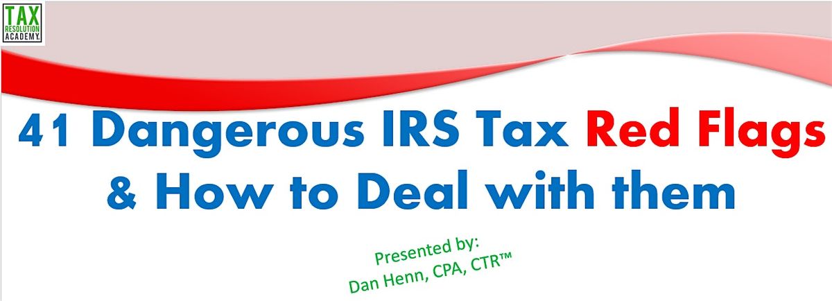 IRS Red Flags & How To Deal With Them