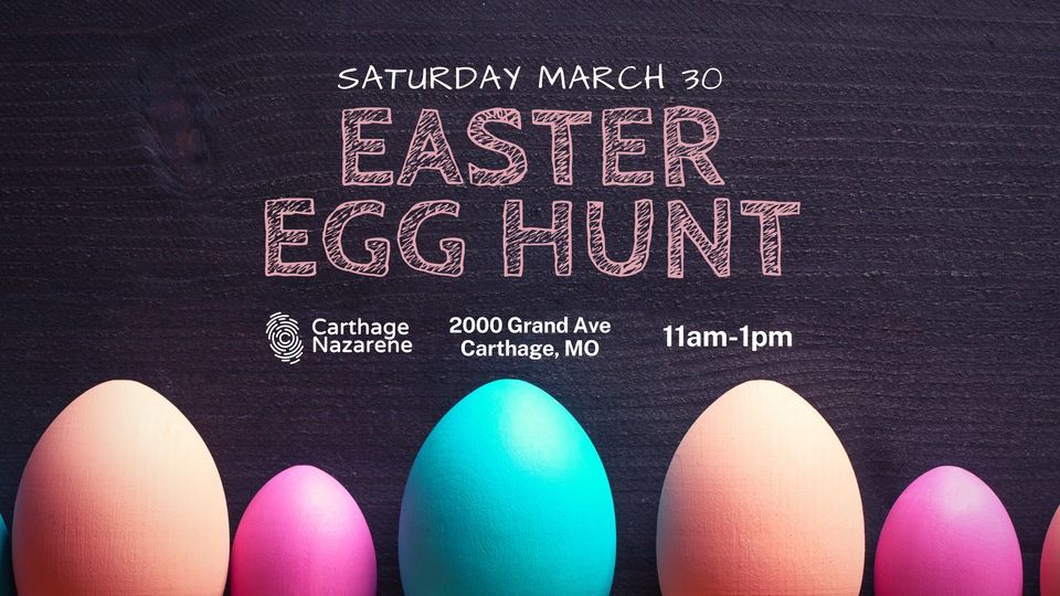 Easter Egg Hunt 2024, 2000 Grand Ave, Carthage, MO 64836-3520, United ...