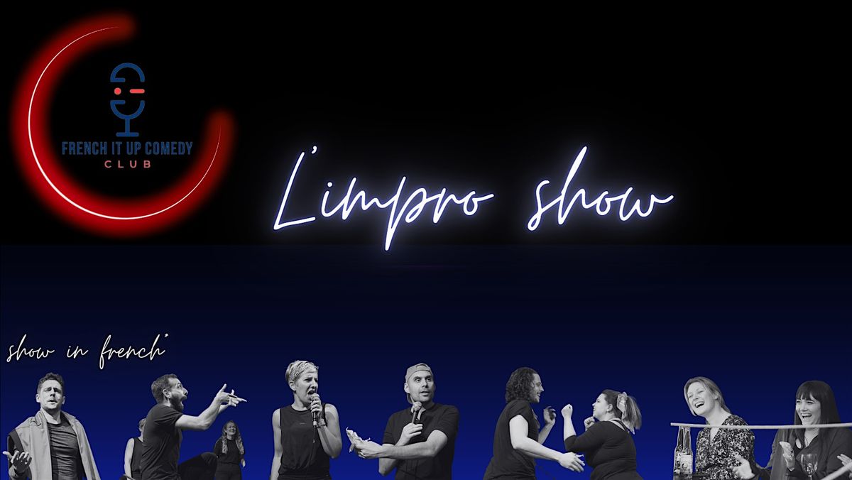 French it up -Impro show - Exmouth Market