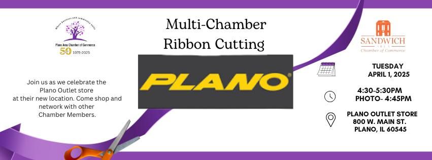 Multi-Chamber Ribbon Cutting Plano Area & Sandwich Area Celebrate the NEW location of Plano Outlet