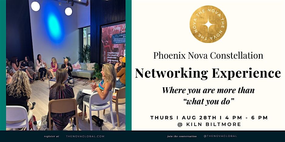 Phoenix Nova: Authentic Networking Experience with Kiln Biltmore Aug.28th