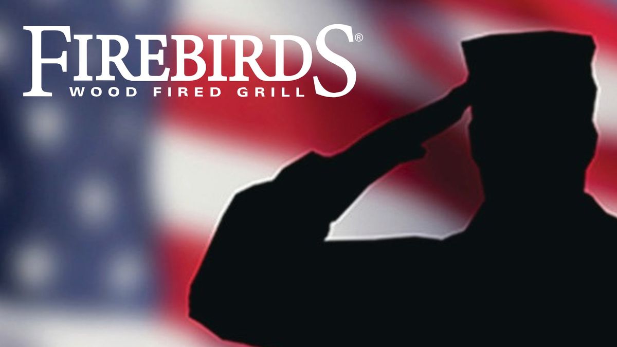 Treat a Hero to a Free Meal at Firebirds Wood Fired Grill! \ud83c\udf1f