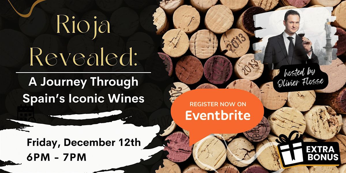 Rioja Revealed: A Journey Through Spain\u2019s Iconic Wines