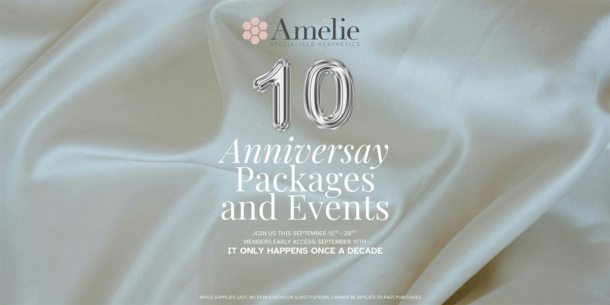 Celebrate a Decade of Am\u00e9lie: Join Us for Our 10-Year Anniversary