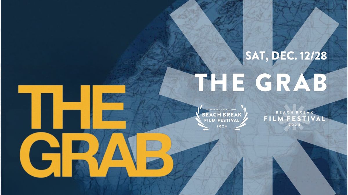 The Grab ~ 2024 Beach Break Film Festival