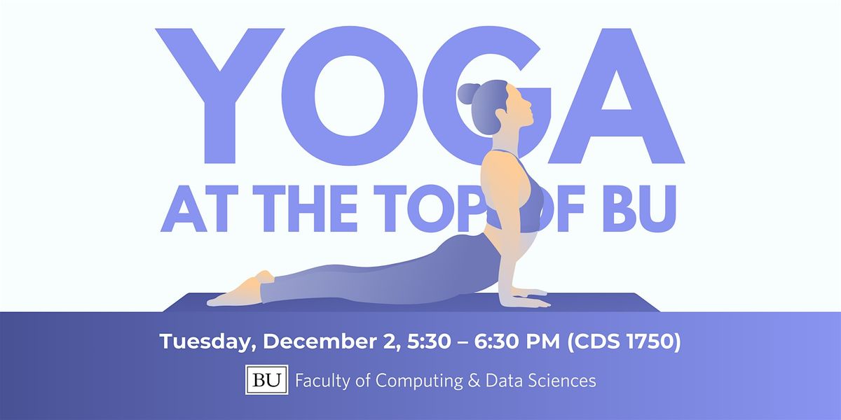 CDS December Yoga at the Top of BU!