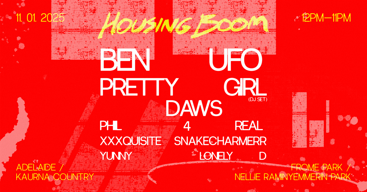 Housing Boom feat. Ben UFO, Pretty Girl, DAWS + more