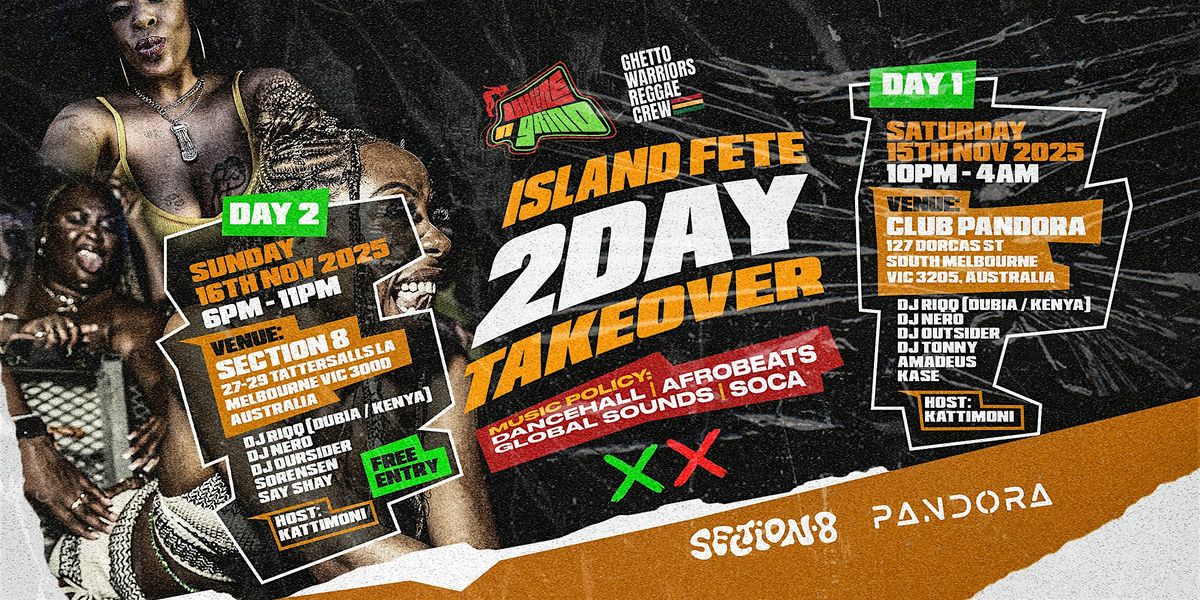 ISLAND FETE: 2-DAY TAKEOVER