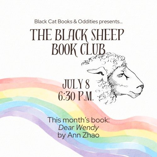 The Black Sheep Book Club - Dear Wendy by Ann Zhao @ Black Cat Books & Oddities