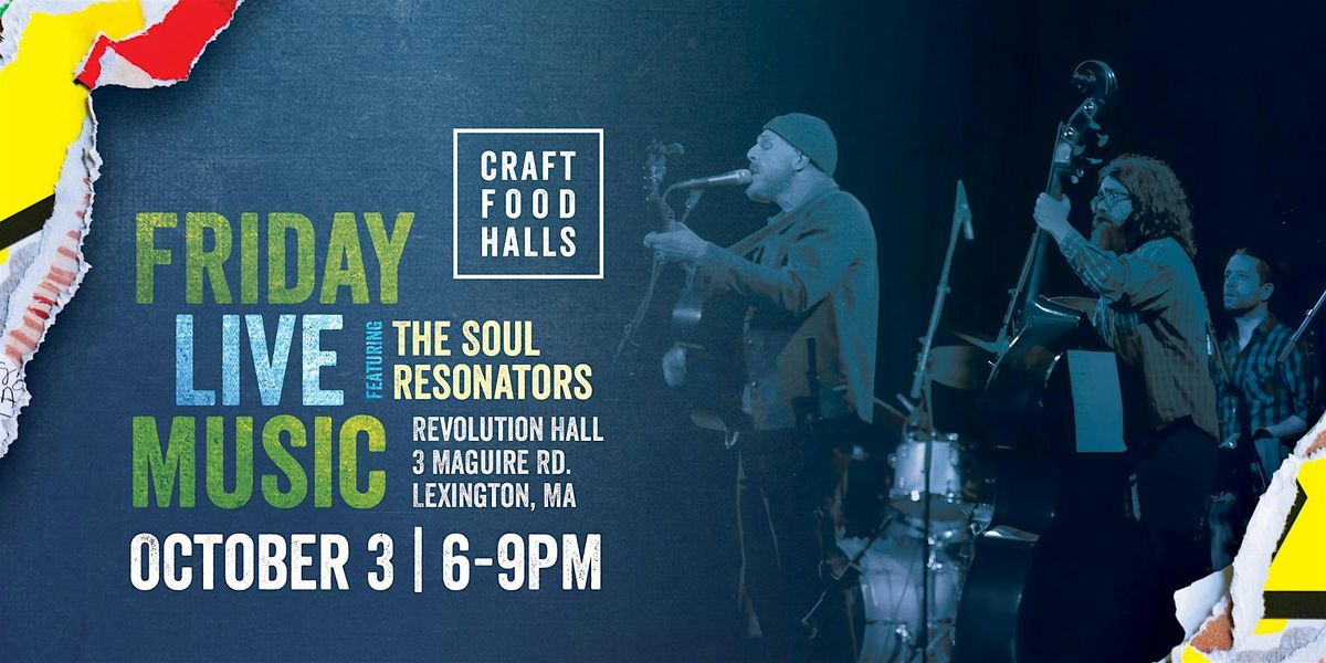 Friday Live Music with The Soul Resonators