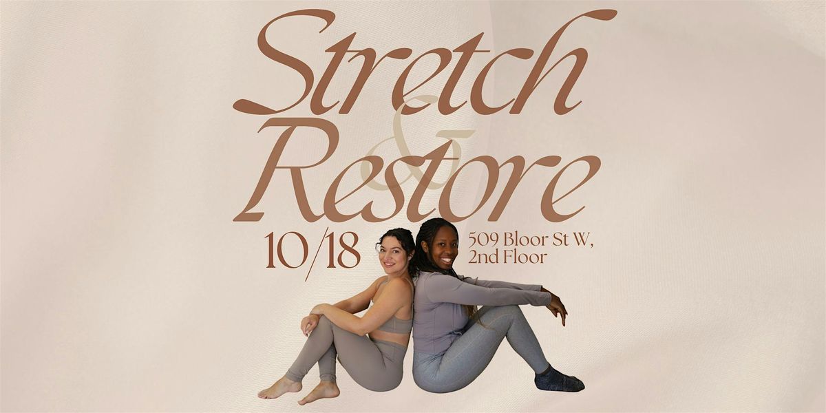 Stretch and Restore