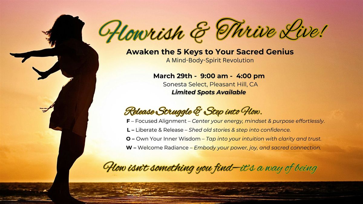 Flowrish & Thrive Live!   Awaken the 5 keys to your Sacred Genius