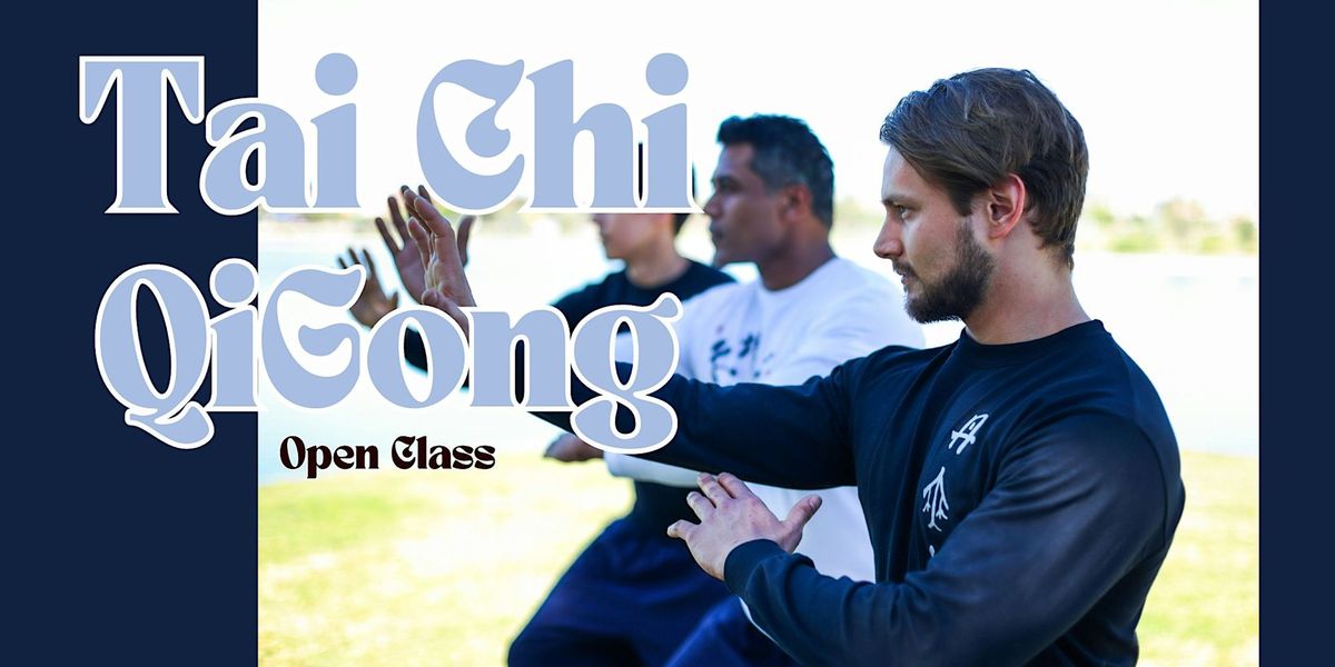 Tai Chi QiGong - Open Class