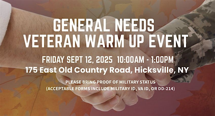 General Needs  Veteran Warm Up Event