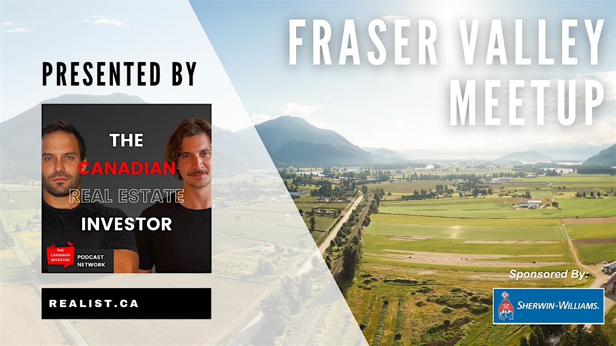 Fraser Valley Real Estate Meetup