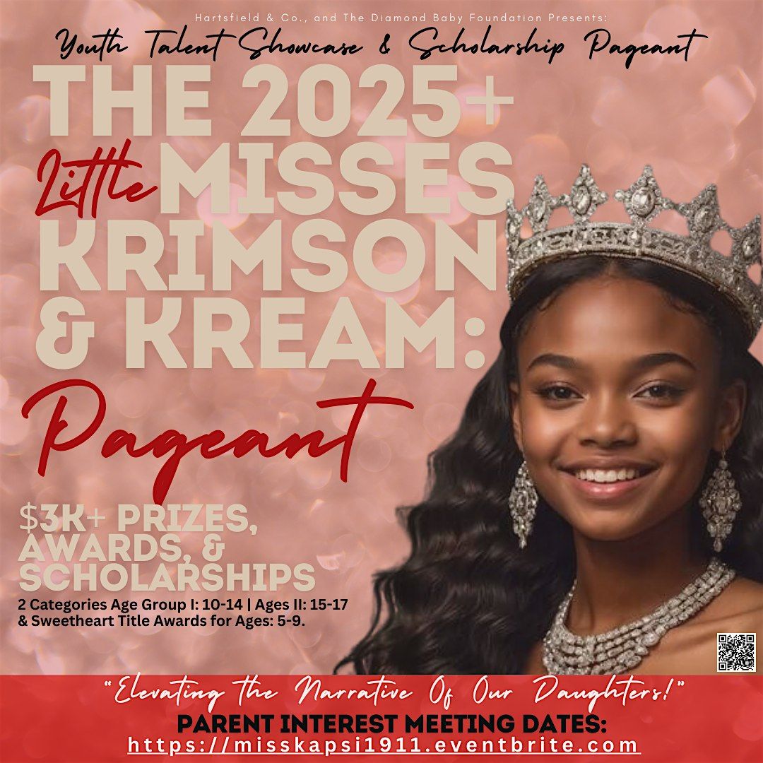 PARENT REGISTRATION DAY: Little Miss Krimson & Kream Pageant (MAKE UP DAY)