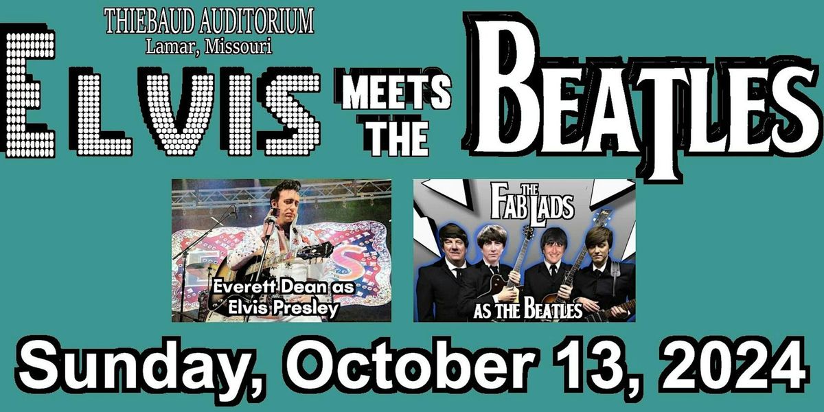 October 13th: ELVIS MEETS THE BEATLES TRIBUTE SHOW LIVE!!!