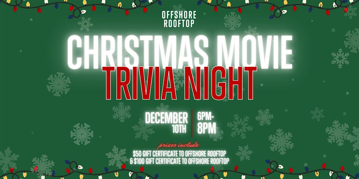 Christmas Movie Trivia Night at Offshore Rooftop