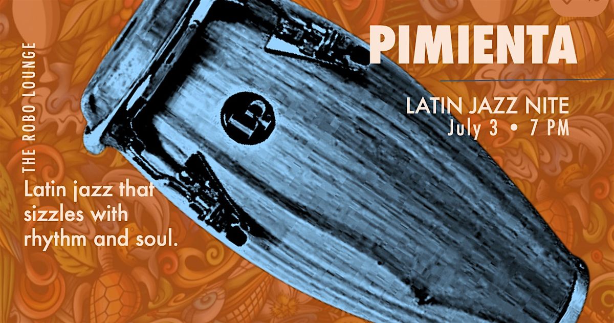 Latin Jazz with Pimienta!