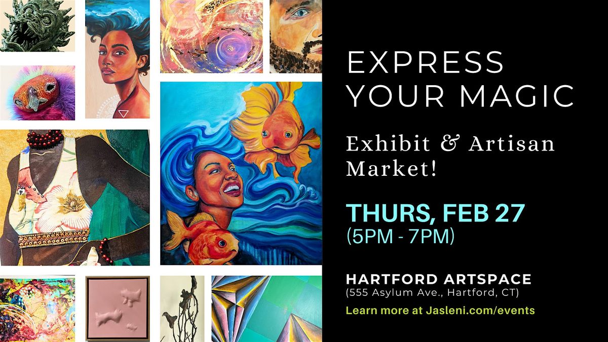 Express Your Magic - Art Exhibit & Artisan Market