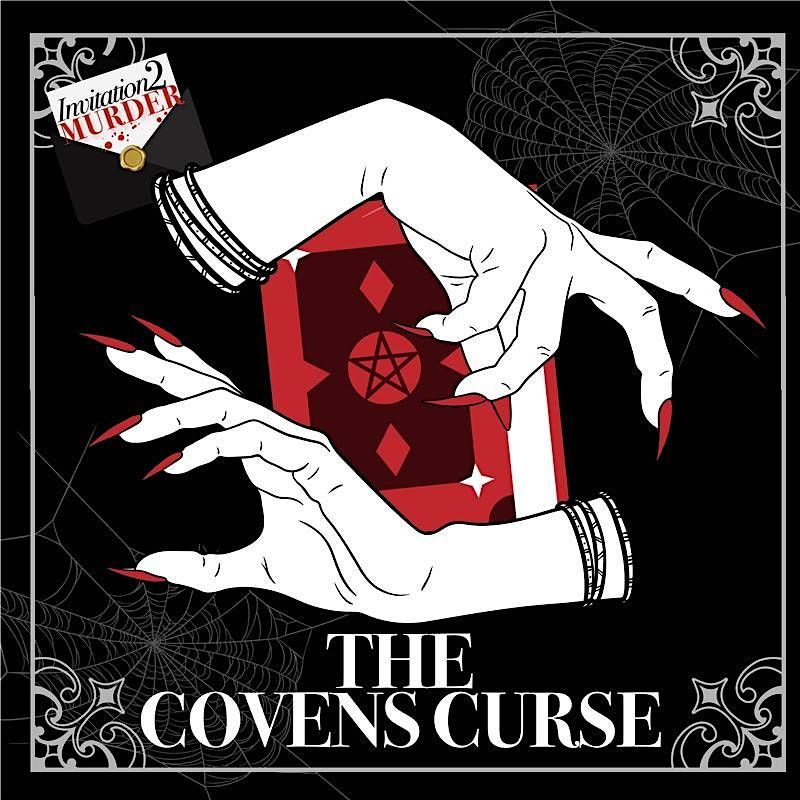 COVENS CURSE - A M**der Mystery Dinner Event in Kettering