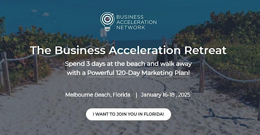 The Business Acceleration Retreat