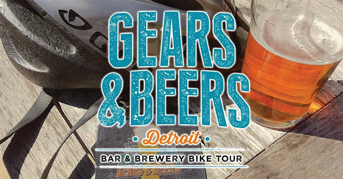 GEARS & BEERS BAR & BREWERY BIKE TOUR (DETROIT)  2025