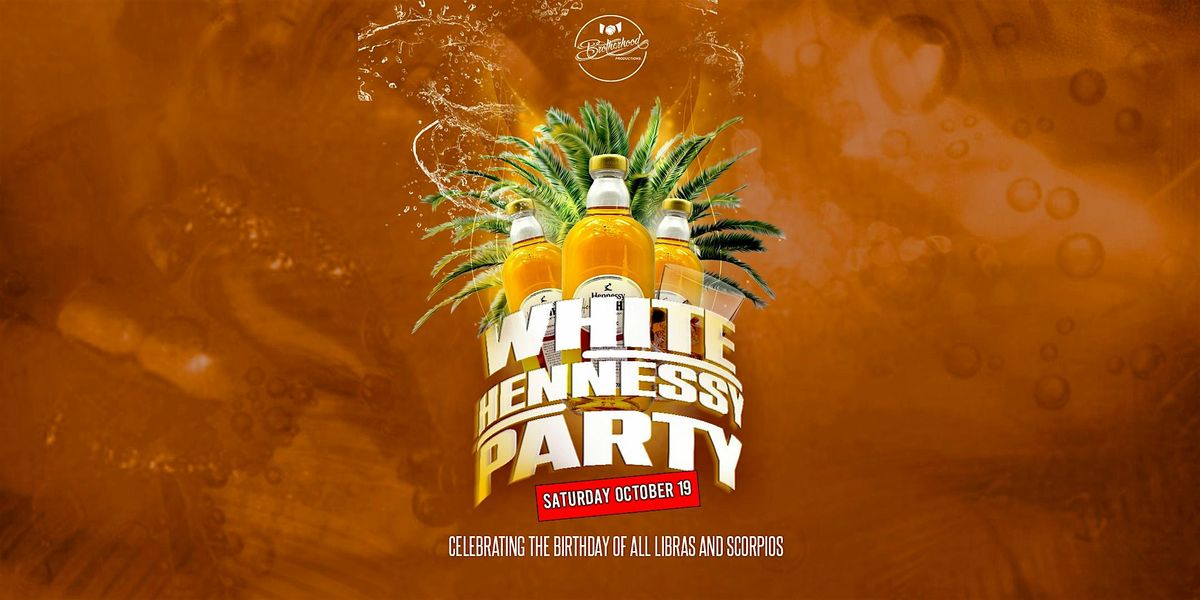 White Hennessy Party