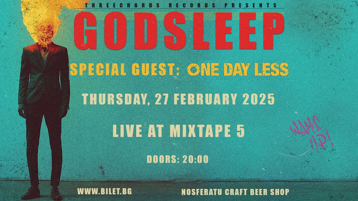 GODSLEEP\/ ONE DAY LESS LIVE IN SOFIA  \/ Club Mixtape 5 \/ 27.02