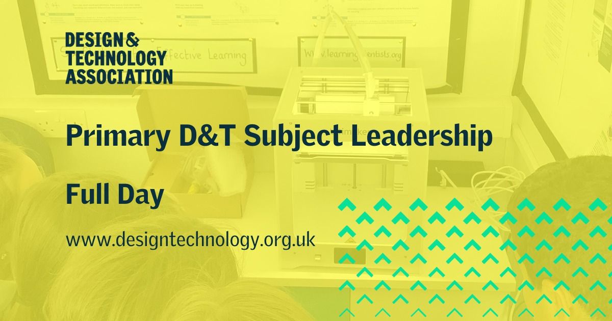 Primary D&T Subject Leadership - Full day December