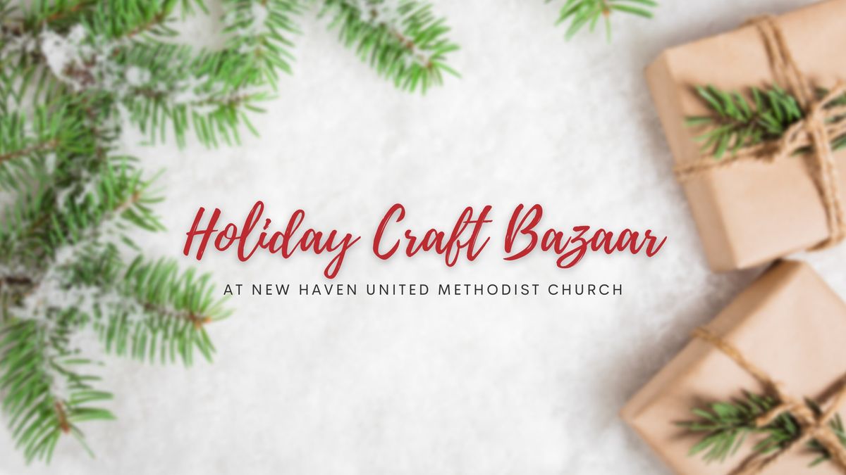 \u2b50\ufe0f  Holiday Craft Bazaar \ud83c\udf84 