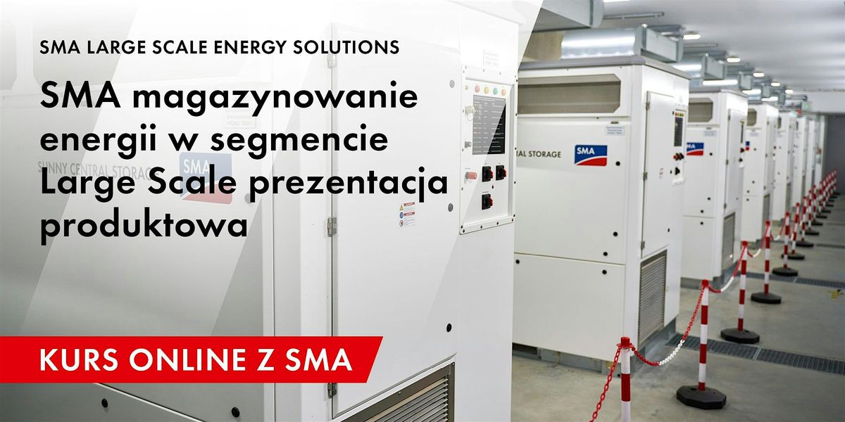 SMA magazynowanie energii w segmencie Large Scale prezentacja produktowa