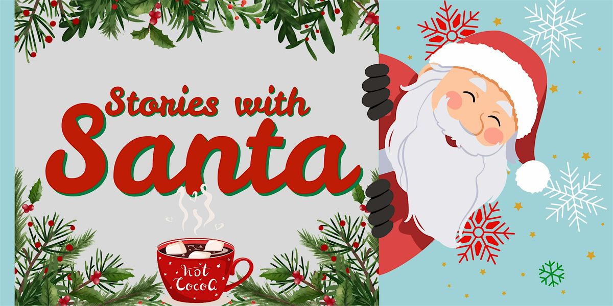 Stories with Santa!